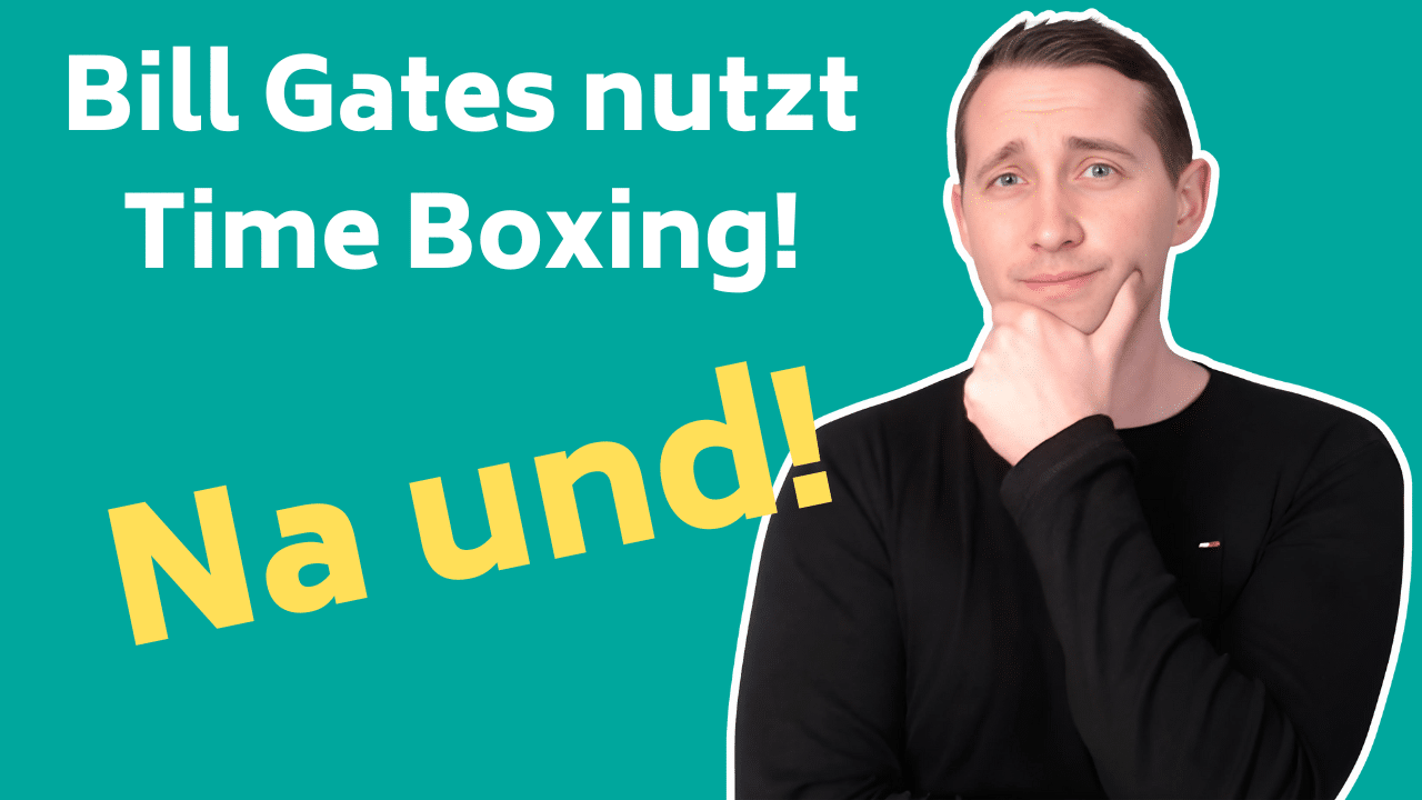 Bill Gates‘ Produktivitätsgeheimnis? Total egal!