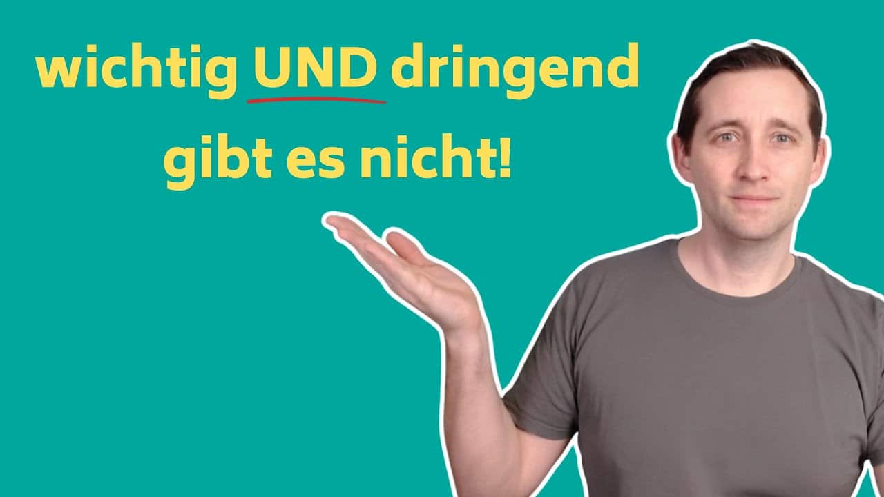 Die Eisenhower‑Matrix: 3 häufige Missverständnisse