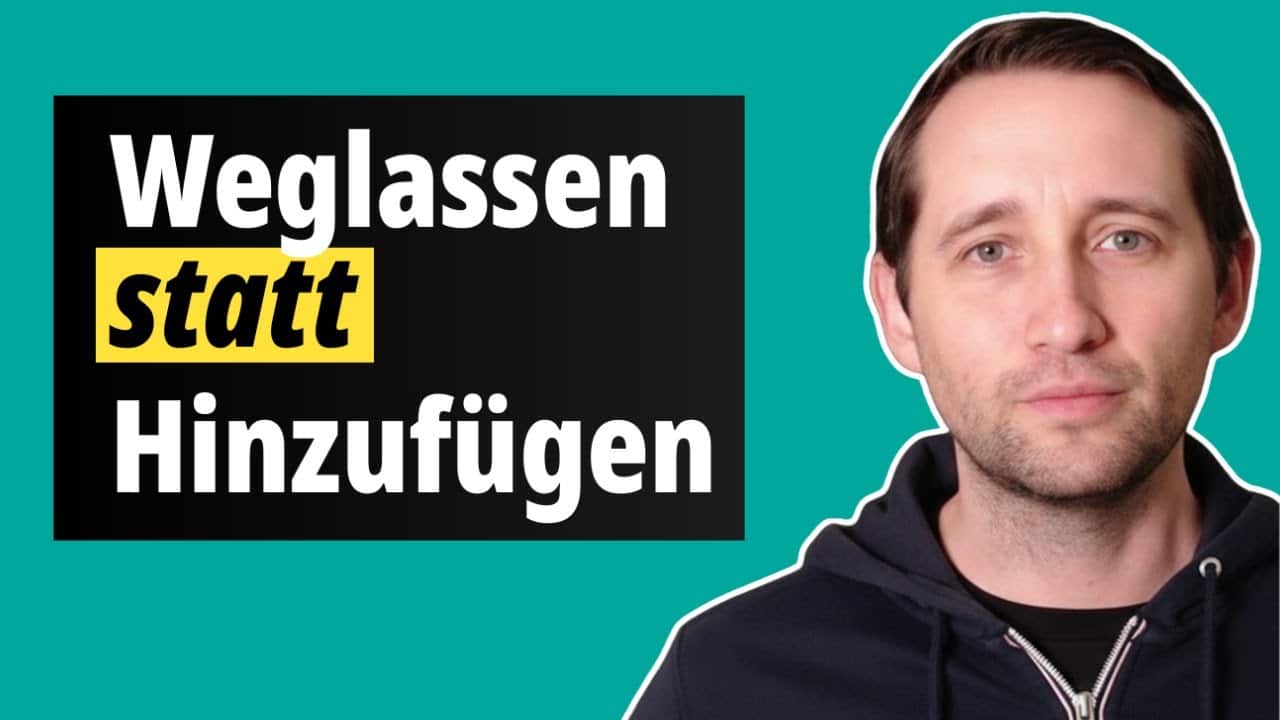 Fokus finden durch radikales Weglassen