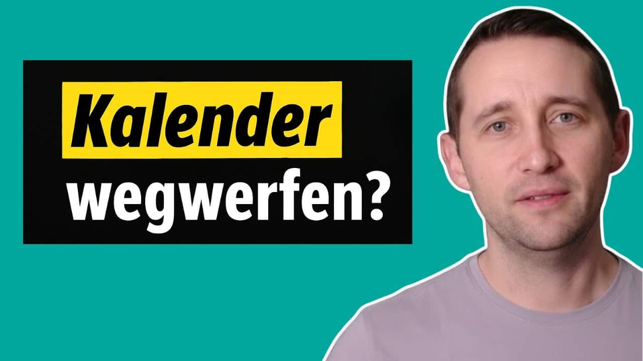 Warum dein Kalender nicht reicht und was noch fehlt