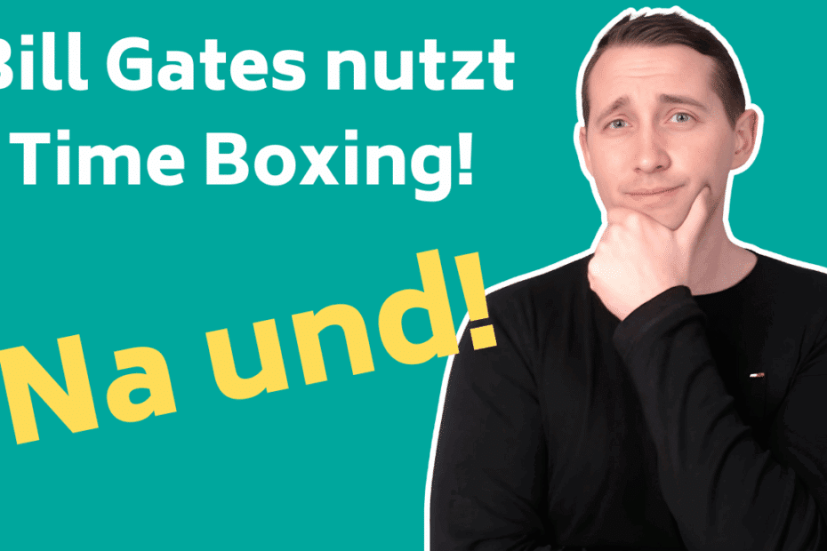 Bill Gates' Produktivitätsgeheimnis? Total egal!